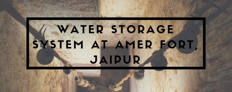 Water Storage System at Amber Fort by Heritage Water Walks