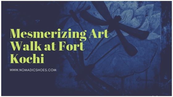 Mesmerizing Art Walk at Fort Kochi