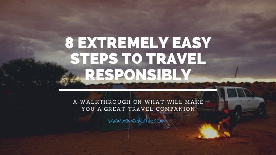 8 Extremely Easy Steps to Travel Responsibly