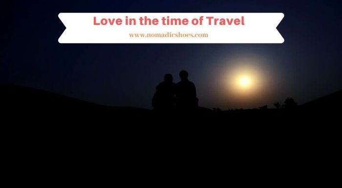 Travel Love Stories: Love In The Time Of Travel