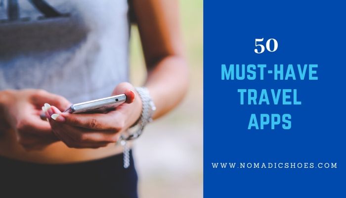 50 Must Have Travel Apps
