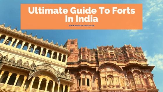 Ultimate Guide To Forts In India