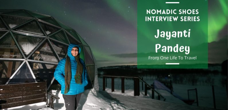 Nomadic Shoes Interview Series: Jayanti Pandey