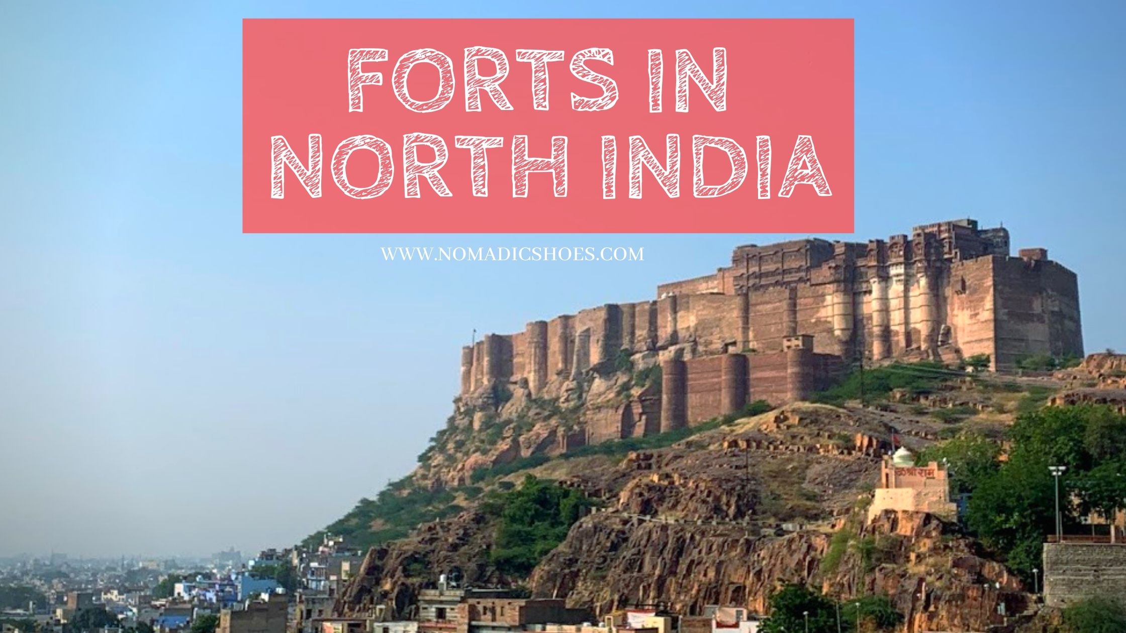 Oldest Forts in India 